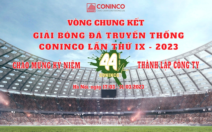 Kịch tính lịch thi đấu tứ kết VCK Giải bóng đá truyền thống CONINCO lần thứ IX – 23