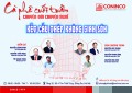 CONINCO – Cà phê cuối tuần: Chuyện đời, chuyện nghề chủ đề “Kết cấu thép không gian lớn”