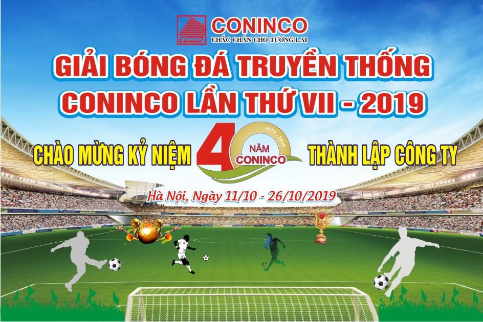 CONINCO tổ chức giải bóng đá truyền thống lần thứ VII - 2019 